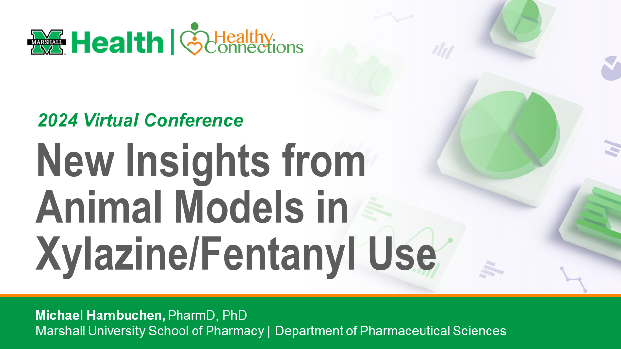 New Insights from Animal Models in Xylazine/Fentanyl Use Michael Hambuchen