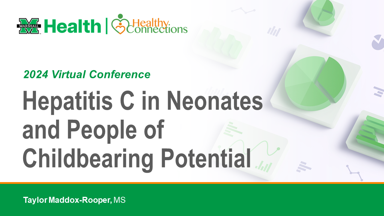 Hepatitis C in Neonates and People of Childbearing Potential Taylor Maddox-Rooper