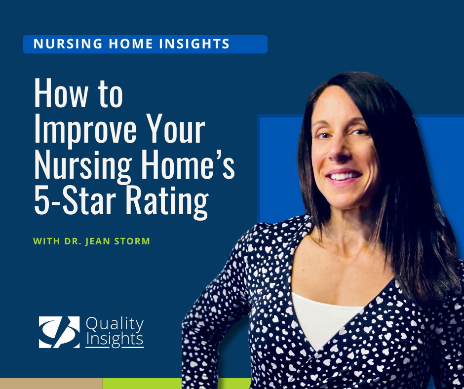 How to Improve Your Nursing Home’s 5-Star Rating with Dr. Jean Storm Headshot