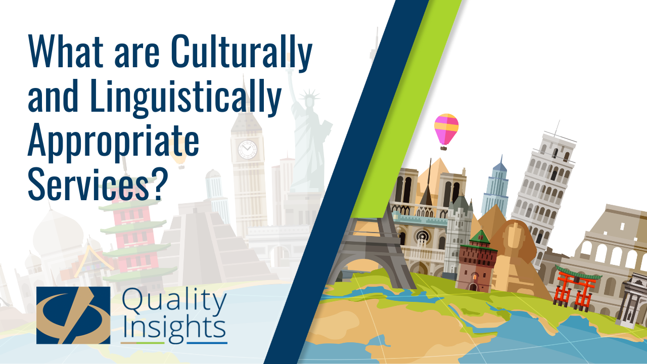 What are Culturally and Linguistically Appropriate Services?